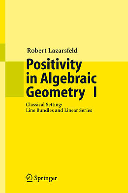Couverture cartonnée Positivity in Algebraic Geometry I de R. K. Lazarsfeld