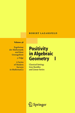 Livre Relié Positivity in Algebraic Geometry I de R. K. Lazarsfeld