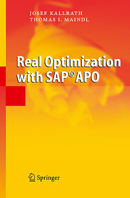 Livre Relié Real Optimization with SAP® APO de Thomas I. Maindl, Josef Kallrath