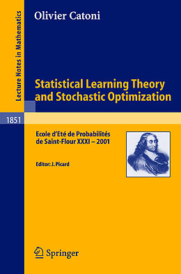 Kartonierter Einband Statistical Learning Theory and Stochastic Optimization von Olivier Catoni