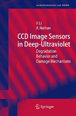 Livre Relié CCD Image Sensors in Deep-Ultraviolet de Flora Li, Arokia Nathan