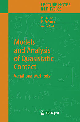 Fester Einband Models and Analysis of Quasistatic Contact von Meir Shillor, Józef Joachim Telega, Mircea Sofonea