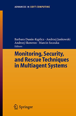 Couverture cartonnée Monitoring, Security, and Rescue Techniques in Multiagent Systems de 