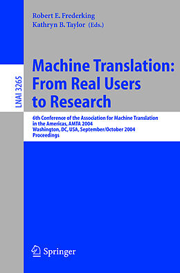 Kartonierter Einband Machine Translation: From Real Users to Research von 