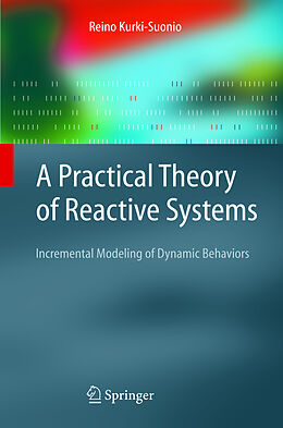 Livre Relié A Practical Theory of Reactive Systems de R. Kurki-Suonio