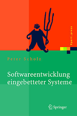 Fester Einband Softwareentwicklung eingebetteter Systeme von Peter Scholz
