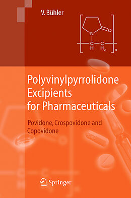 Livre Relié Polyvinylpyrrolidone Excipients for Pharmaceuticals de Volker Bühler