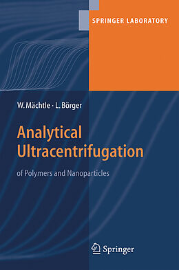 Livre Relié Analytical Ultracentrifugation of Polymers and Nanoparticles de Lars Börger, Walter Maechtle