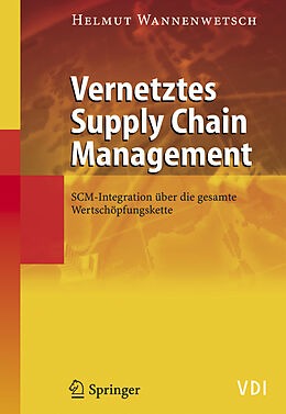 Kartonierter Einband Vernetztes Supply Chain Management von Helmut Wannenwetsch