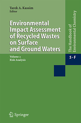 Livre Relié Environmental Impact Assessment of Recycled Wastes on Surface and Ground Waters de 