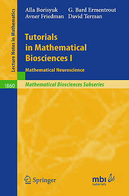 Kartonierter Einband Tutorials in Mathematical Biosciences I von Alla Borisyuk, David H. Terman, Avner Friedman