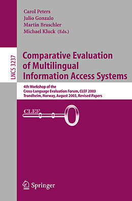 Kartonierter Einband Comparative Evaluation of Multilingual Information Access Systems von 