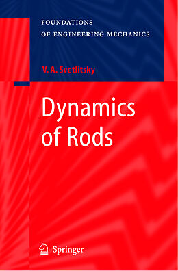 Fester Einband Dynamics of Rods von Valery A. Svetlitsky