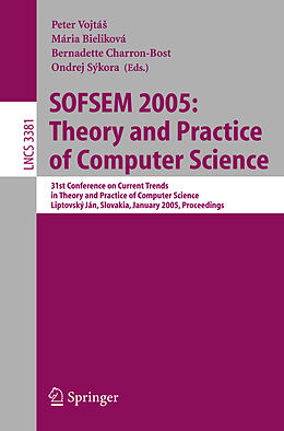 Kartonierter Einband SOFSEM 2005: Theory and Practice of Computer Science von 