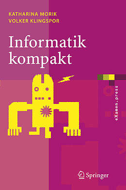 Kartonierter Einband Informatik kompakt von Katharina Morik, Volker Klingspor