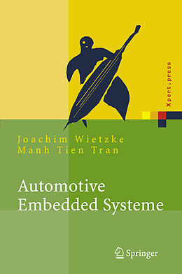 Fester Einband Automotive Embedded Systeme von Joachim Wietzke, Manh Tien Tran