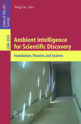 Kartonierter Einband Ambient Intelligence for Scientific Discovery von Y. Cai