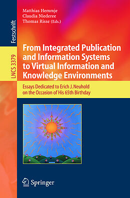 Kartonierter Einband From Integrated Publication and Information Systems to Information and Knowledge Environments von 