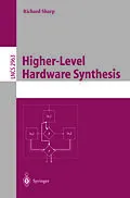 E-Book (pdf) Higher-Level Hardware Synthesis von Richard Sharp