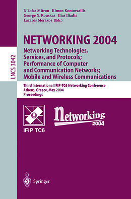 E-Book (pdf) NETWORKING 2004: Networking Technologies, Services, and Protocols; Performance of Computer and Communication Networks; Mobile and Wireless Communications von 