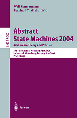E-Book (pdf) Abstract State Machines 2004. Advances in Theory and Practice von 
