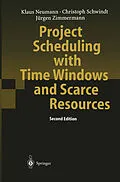 E-Book (pdf) Project Scheduling with Time Windows and Scarce Resources von Klaus Neumann, Christoph Schwindt, Jürgen Zimmermann