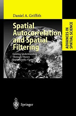 E-Book (pdf) Spatial Autocorrelation and Spatial Filtering von Daniel A. Griffith