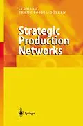 E-Book (pdf) Strategic Production Networks von Li Zheng, Frank Possel-Dölken