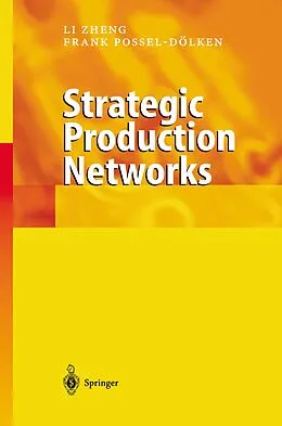 E-Book (pdf) Strategic Production Networks von Li Zheng, Frank Possel-Dölken