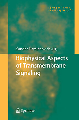 Livre Relié Biophysical Aspects of Transmembrane Signaling de 