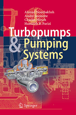 Livre Relié Turbopumps and Pumping Systems de Ahmad Nourbakhsh, Hamideh B. Parizi, Charles Hirsch