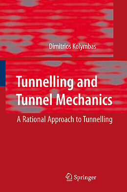 Livre Relié Tunnelling and Tunnel Mechanics de Dimitrios Kolymbas