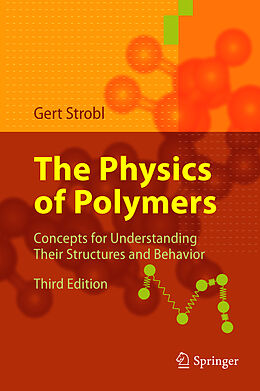 Livre Relié The Physics of Polymers de Gert R. Strobl