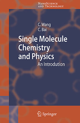 Fester Einband Single Molecule Chemistry and Physics von Chunli Bai, Chen Wang