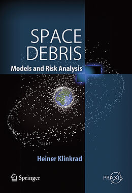 Livre Relié Space Debris de Heiner Klinkrad