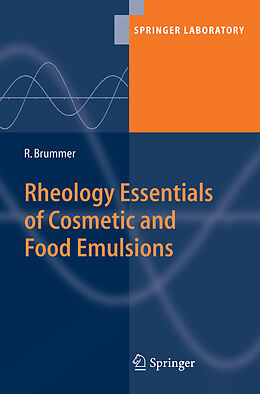 Livre Relié Rheology Essentials of Cosmetic and Food Emulsions de Rüdiger Brummer