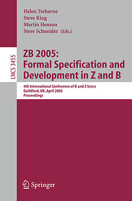 Couverture cartonnée ZB 2005: Formal Specification and Development in Z and B de 