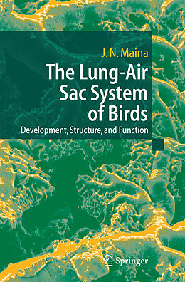 Livre Relié The Lung-Air Sac System of Birds de John N. Maina