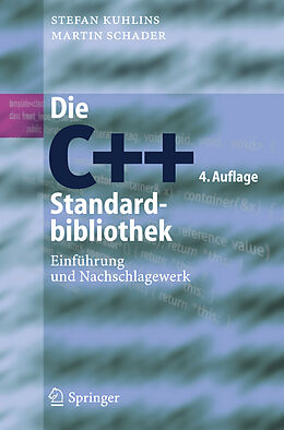 Kartonierter Einband Die C++-Standardbibliothek von Stefan Kuhlins, Martin Schader