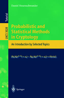 E-Book (pdf) Probabilistic and Statistical Methods in Cryptology von Daniel Neuenschwander