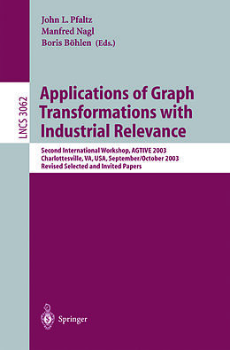 E-Book (pdf) Applications of Graph Transformations with Industrial Relevance von 
