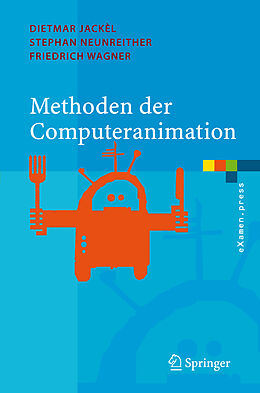Kartonierter Einband Methoden der Computeranimation von Dietmar Jackèl, Stephan Neunreither, Friedrich Wagner