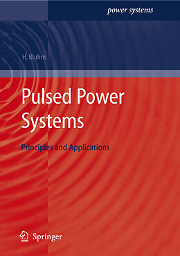 Livre Relié Pulsed Power Systems de Hansjoachim Bluhm