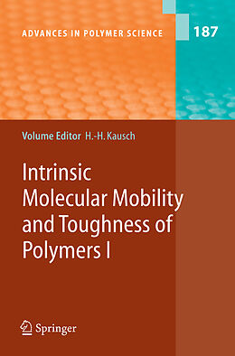 Livre Relié Intrinsic Molecular Mobility and Toughness of Polymers I de 