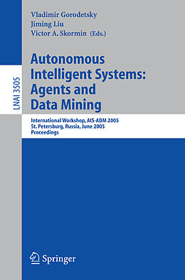 Kartonierter Einband Autonomous Intelligent Systems: Agents and Data Mining von 