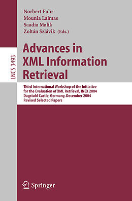 Kartonierter Einband Advances in XML Information Retrieval von 