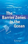 E-Book (pdf) The Barrier Zones in the Ocean von Emelyan M. Emelyanov
