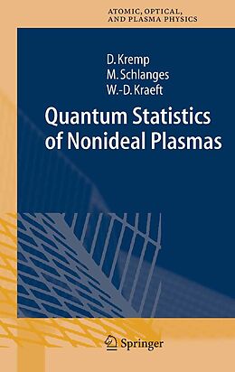 eBook (pdf) Quantum Statistics of Nonideal Plasmas de Dietrich Kremp, Manfred Schlanges, Wolf-Dietrich Kraeft