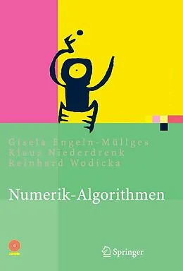E-Book (pdf) Numerik-Algorithmen von Gisela Engeln-Müllges, Klaus Niederdrenk, Reinhard Wodicka