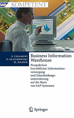 E-Book (pdf) Business Information Warehouse von Peter Chamoni, Peter Gluchowski, Michael Hahne